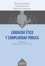 Liderazgo ético y ejemplaridad pública, VV.AA. - MILENIO EDITORIAL