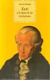 AKAL, Kant y la época de las revoluciones - José Luis Villacañas Berlanga