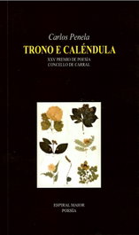 Trono e Caléndula, Carlos Penela - ESPIRAL MAIOR, S.L.