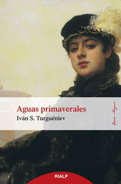 Aguas primaverales, Ivan S. Turgueniev - RIALP