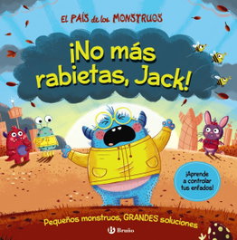 BRUÑO, El País de los Monstruos. ¡No más rabietas, Jack! - Louis Growell