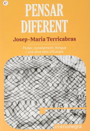 Pensar diferent, Josep-Maria Terricabras - COMANEGRA