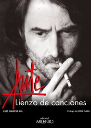 Aute, lienzo de canciones, Luis García Gil - MILENIO EDITORIAL