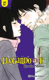 Llegando a ti nº 17/30, Karuho Shiina - PLANETA COMICS