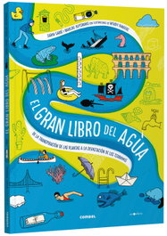 COMBEL, El gran libro del agua. De la transpiración de las plantas a la devastación de los tsunamis - Sarah Garré