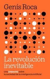 La revolución inevitable, Genís Roca i Verard - CAPSULA
