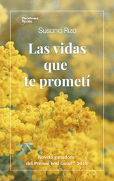 Las vidas que te prometí, Susana Rizo - Plataforma Editorial