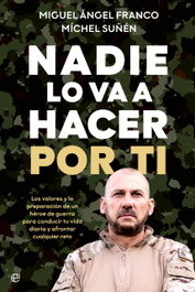Nadie lo va a hacer por ti, Miguel Ángel Franco - LA ESFERA DE LOS LIBROS