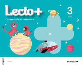 SANTILLANA, LECTO+ NIVEL 3 - (20).3.LECTOESCRITURA 4 AÑOS (LECTO+) ED.INFANTIL