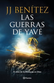 Las guerras de Yavé, J. J. Benítez - PLANETA