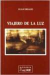 Viajero de la luz, Juan Drago - ALFAR EDICIONES