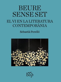 BOP, Beure sense set - Envinats