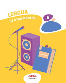 EDEBE, LENGUA 6ºPRIMARIA (DOM) - LENGUA 6