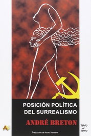 Posición política del surrealismo, André Breton - ARENA LIBROS EDITORIAL