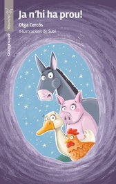 Ja n'hi ha prou, Olga Cercós - ANIMALLIBRES, S.L.