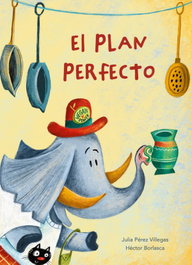 EL PLAN PERFECTO, Julia Pérez Villegas - TU CUENTO Y TU