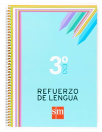 SM, Refuerzo de lengua 3ºESO. Cuadernos de lengua - SM