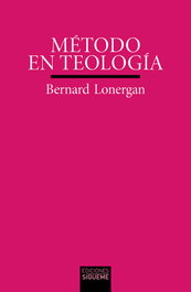 Método en teología, Bernard J. F. Lonergan - SIGUEME