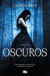 Oscuros (Oscuros 1), Lauren Kate - B DE BOLSILLO