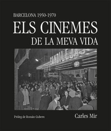 COMANEGRA, Els cinemes de la meva vida, Carles Mir