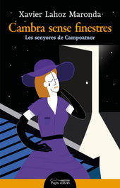 Cambra sense finestres, Xavier Lahoz Maronda - PAGES EDITORS