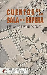 CUENTOS DE LA SALA DE ESPERA, Fernando Reviriego - EDITORIAL ADARVE