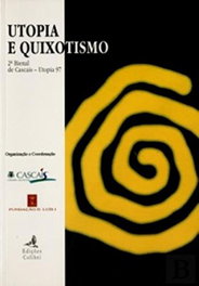 EDIÇOES COLIBRI, UTOPIA E QUIXOTISMO, VV.AA. - EDIÇOES COLIBRI