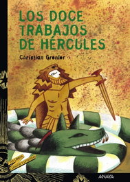 Los doce trabajos de Hércules, Christian Grenier - ANAYA
