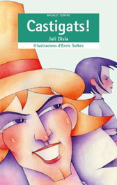 Castigats!, Enric Solbes Cabrera/Juli Disla Sanz - BROMERA EDICIONS