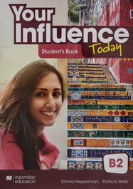 MACMILLAN, YOUR INFLUENCE TODAY B2 Student's book: libro de texto y versión digital (licencia 15 meses) - Emma Heyderman