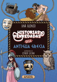 ANAYA, Historias enredadas en la antigua Grecia - ANAYA
