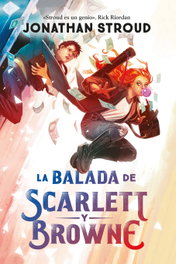 La balada de Scarlett y Browne, Jonathan Stroud - HIDRA