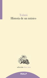 Historia de un músico, Lev Tólstoi - RIALP