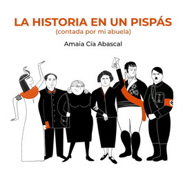 La historia en un pispás, Amaia Cía Abascal - LUNWERG EDITORES