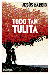 TODO TAN TULITA, Jesús Barrio - DEMIPAGE