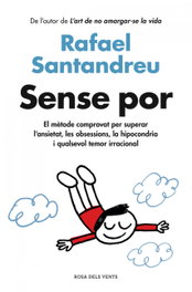 Sense por, Rafael Santandreu - ROSA DELS VENTS