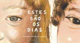 ALFARROBA, ESTES SAO OS DIAS, Ricardo Guerreiro Campos - ALFARROBA