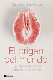 El origen del mundo, Catherine Blackledge - PENINSULA