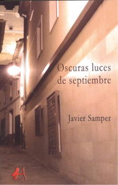 Oscuras luces de septiembre, Javier Samper - Editorial Adarve