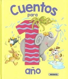 SUSAETA EDICIONES Cuentos para 1 año