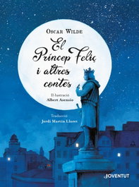 El Príncep Feliç i altres contes, Oscar Wilde - Editorial Joventut