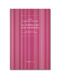 La tierra de los hebreos, Else Lasker-Schüler - TRESMOLINS