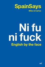Ni fu ni fuck, SPAINSAYS - MARTINEZ ROCA