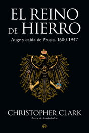 El Reino de Hierro, Christopher Clark - LA ESFERA DE LOS LIBROS