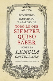 TODO LO QUE SIEMPRE QUISO SABER.(SOBRE LA LENGUA CASTELLANA), DEBATE - DEBATE