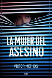 La mujer del asesino, Victor Methos - RBA