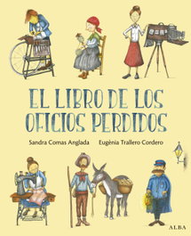 El libro de los oficios perdidos, Sandra Comas Anglada - ALBA
