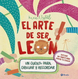 El arte de ser león, Nuria Nistal - BRUÑO
