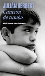 Canción de tumba, Julián Herbert - MONDADORI