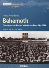 BEHEMOTH. Pensamiento acción nacionalsocialismo, 1933-1944, Franz Neumann - ANTHROPOS